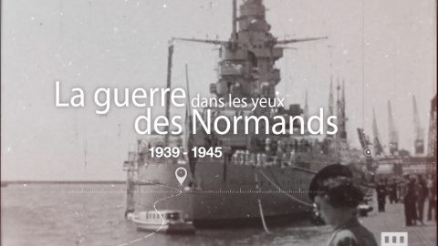 Mise en ligne de la série documentaire : "La guerre dans les yeux des Normands"