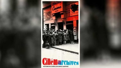 Cinémarchives : histoire du cinéma en Seine-Maritime 