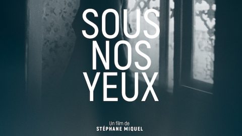 Sous nos yeux